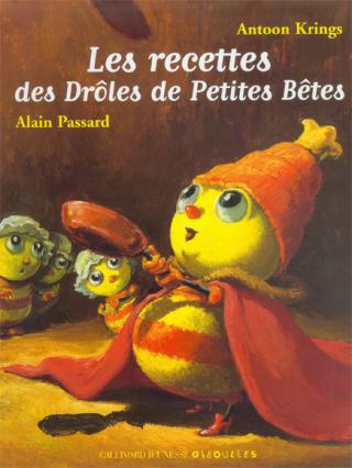 Les recettes des Drôles de Petites Bêtes Les recettes des Drôles de Petites Bêtes